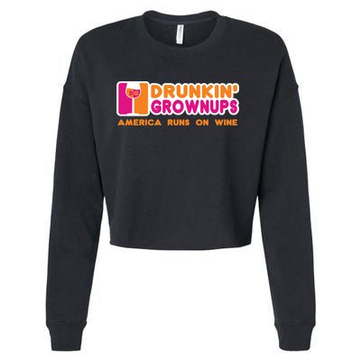 Drunken Grownups Funny Wine Gift Ing Funny Gift Cropped Pullover Crew