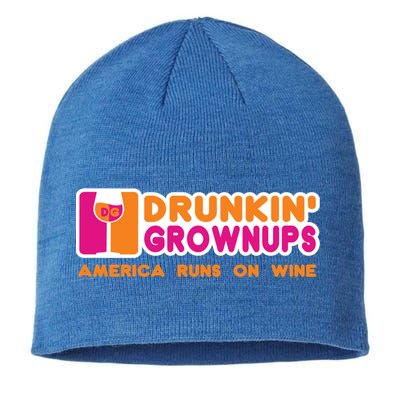 Drunken Grownups Funny Wine Gift Ing Funny Gift Sustainable Beanie