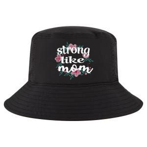 Daughter Gift From Mom To My Daughter Strong Like Mom Gift Cool Comfort Performance Bucket Hat