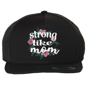 Daughter Gift From Mom To My Daughter Strong Like Mom Gift Wool Snapback Cap