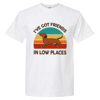 Dachshund Got Friends Low Places Funny WeinerDog Gift Garment-Dyed Heavyweight T-Shirt