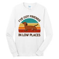 Dachshund Got Friends Low Places Funny WeinerDog Gift Tall Long Sleeve T-Shirt