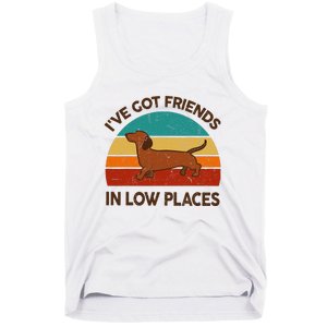 Dachshund Got Friends Low Places Funny WeinerDog Gift Tank Top