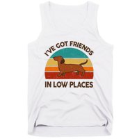 Dachshund Got Friends Low Places Funny WeinerDog Gift Tank Top