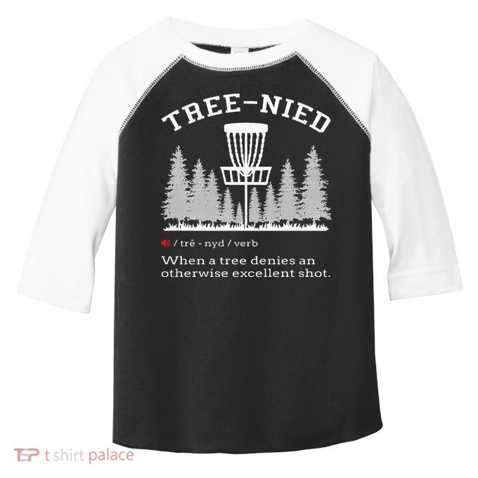 Disc Golf Funny Stupid Tree Treenied IV Toddler Fine Jersey T-Shirt
