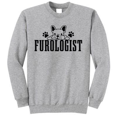 Dog Groomer Furologist Puppy Care Funny Dog Grooming Salon Tall Sweatshirt