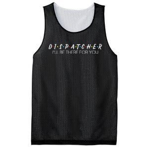 Dispatcher Gifts Friend I’Ll Be There For You Friendship Mesh Reversible Basketball Jersey Tank