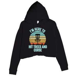 Disc Golf Funny Hit Trees And Curse Retro Disc Golf Crop Fleece Hoodie