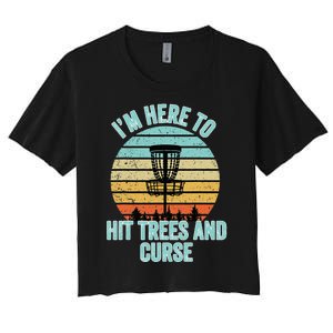 Disc Golf Funny Hit Trees And Curse Retro Disc Golf Women's Crop Top Tee