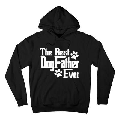 Dogfather Gift For Dog Lovers Tall Hoodie