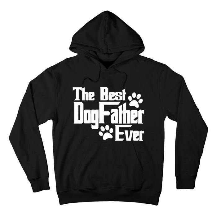 Dogfather Gift For Dog Lovers Tall Hoodie