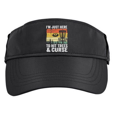 Disc Golf Frisbee I'm Just Here To Hit Trees And Curse Adult Drive Performance Visor