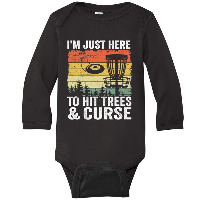 Disc Golf Frisbee I'm Just Here To Hit Trees And Curse Baby Long Sleeve Bodysuit