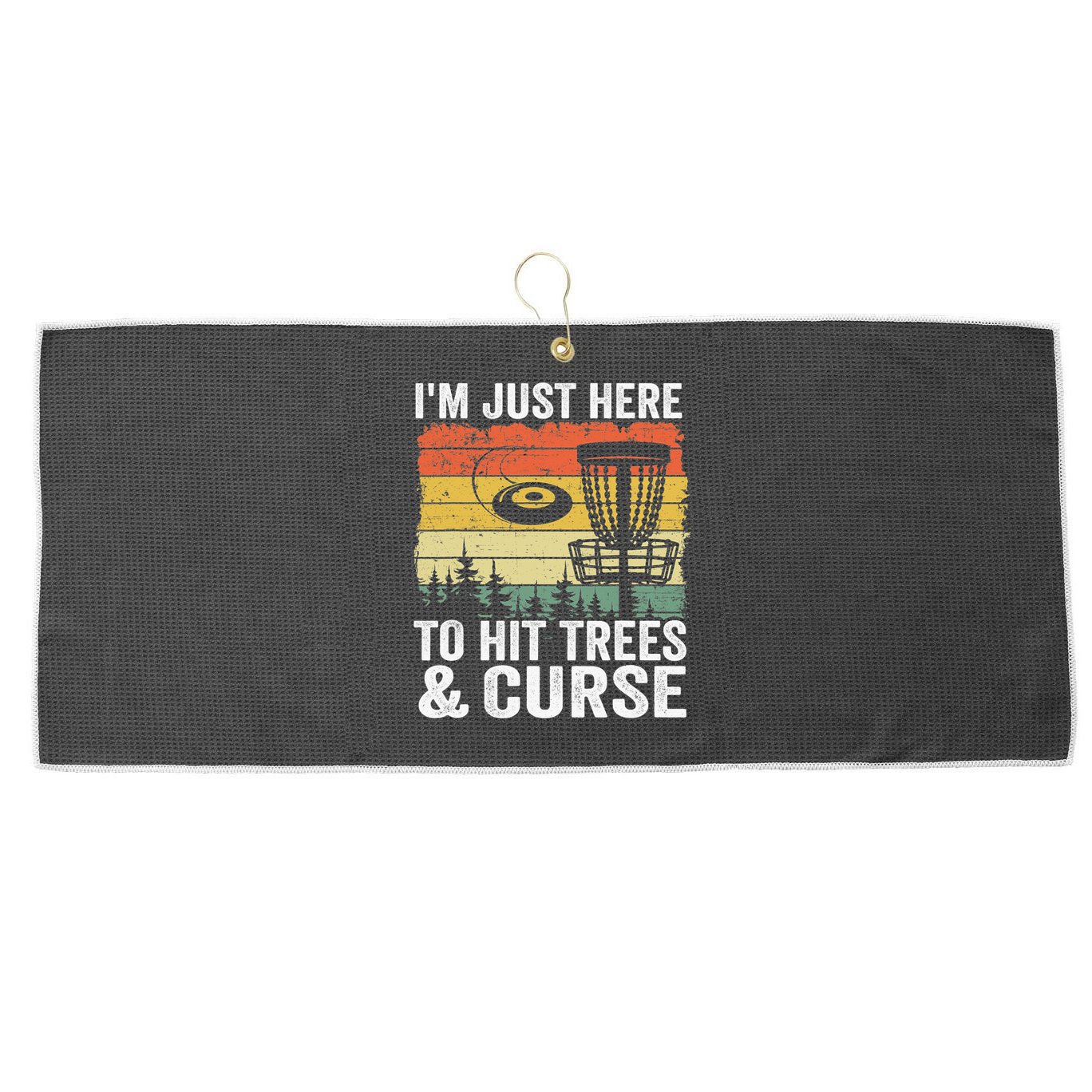 Disc Golf Frisbee I'm Just Here To Hit Trees And Curse Large Microfiber Waffle Golf Towel
