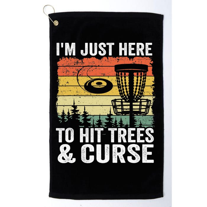 Disc Golf Frisbee I'm Just Here To Hit Trees And Curse Golf Towel