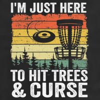 Disc Golf Frisbee I'm Just Here To Hit Trees And Curse Golf Towel