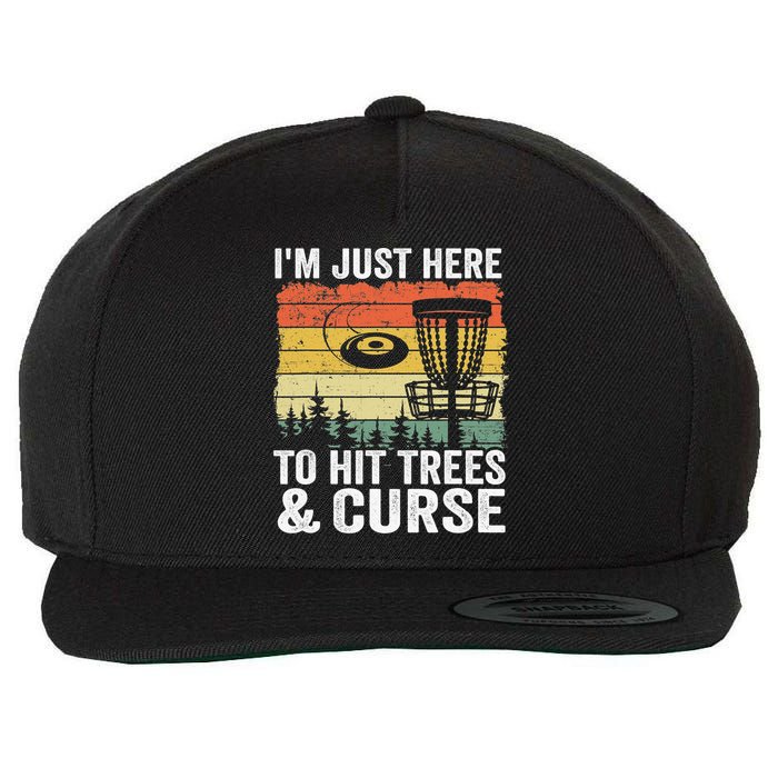 Disc Golf Frisbee I'm Just Here To Hit Trees And Curse Wool Snapback Cap