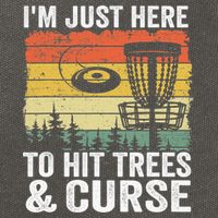 Disc Golf Frisbee I'm Just Here To Hit Trees And Curse Cotton Canvas Backpack