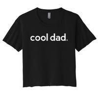 Dad Gifts For Dad Cool Dad Gift Ideas Fathers Day Funny Women's Crop Top Tee