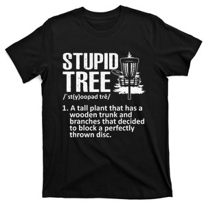 Disc Golf Funny Stupid Tree Disc Golf Player Team T-Shirt