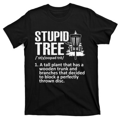 Disc Golf Funny Stupid Tree Disc Golf Player Team T-Shirt