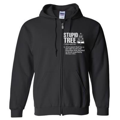 Disc Golf Funny Stupid Tree Disc Golf Player Team Full Zip Hoodie