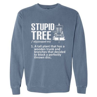 Disc Golf Funny Stupid Tree Disc Golf Player Team Garment-Dyed Sweatshirt