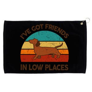 Dachshund Got Friends Low Places Funny WeinerDog Gift Grommeted Golf Towel