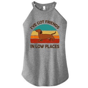 Dachshund Got Friends Low Places Funny WeinerDog Gift Women's Perfect Tri Rocker Tank