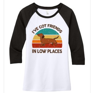 Dachshund Got Friends Low Places Funny WeinerDog Gift Women's Tri-Blend 3/4-Sleeve Raglan Shirt