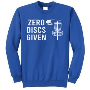 Disc Golf Funny Zero Discs Given Ii Funny Gift Sweatshirt