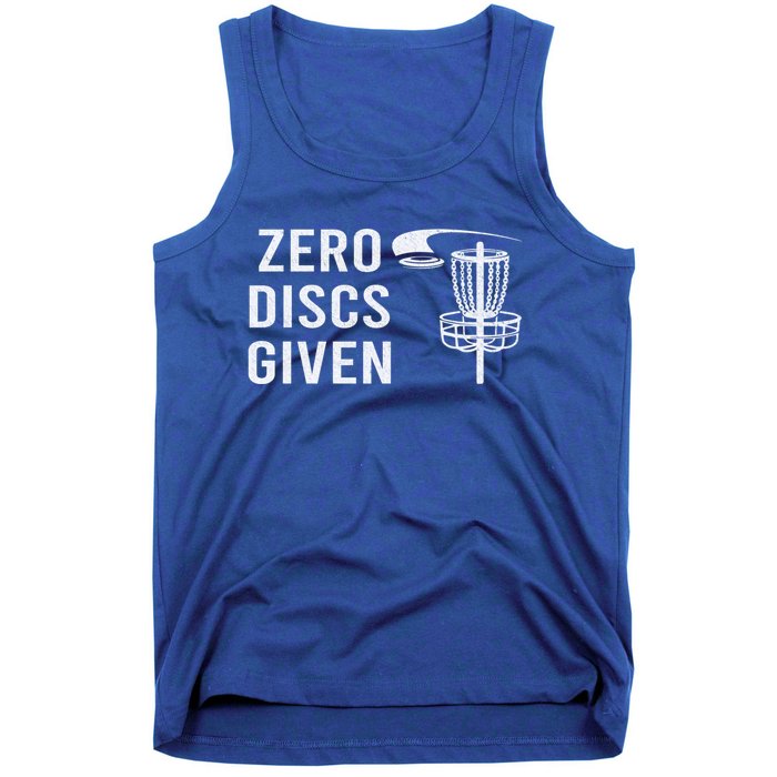 Disc Golf Funny Zero Discs Given Ii Funny Gift Tank Top