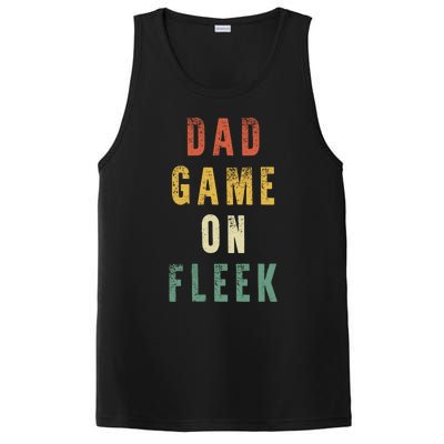 Dad Game Fathers Day Dad Game On Fleek Gift PosiCharge Competitor Tank