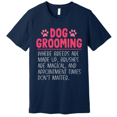 Dog Groomer Funny Breeds Joke Pet Grooming Puppy Care Premium T-Shirt