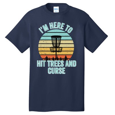 Disc Golf Funny Hit Trees And Curse Retro Disc Golf Gi T Tall T-Shirt