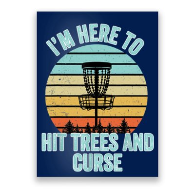 Disc Golf Funny Hit Trees And Curse Retro Disc Golf Gi T Poster