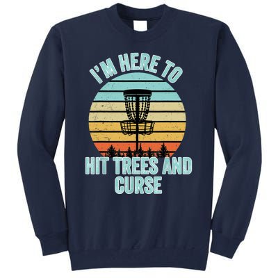 Disc Golf Funny Hit Trees And Curse Retro Disc Golf Gi T Tall Sweatshirt