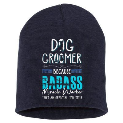 Dog Groomer Funny Dog Grooming Quote Dog Groomer Gift Short Acrylic Beanie