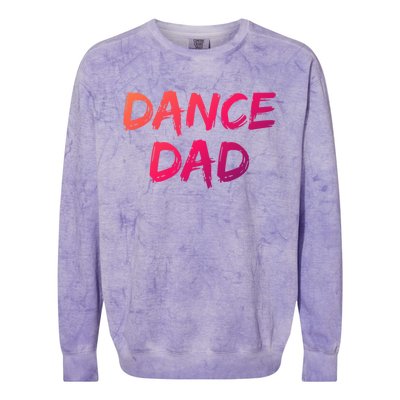 Dancing Gift For Fathers From Daughter Dancer Idea Dance Dad Gift Colorblast Crewneck Sweatshirt