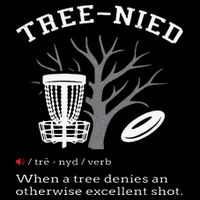 Disc Golf Funny Stupid Tree Treenied III Cooling Performance Crew T-Shirt