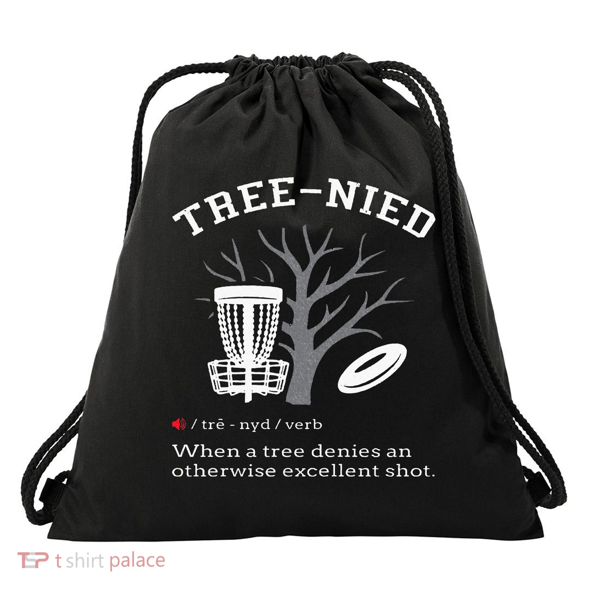 Disc Golf Funny Stupid Tree Treenied III Drawstring Bag