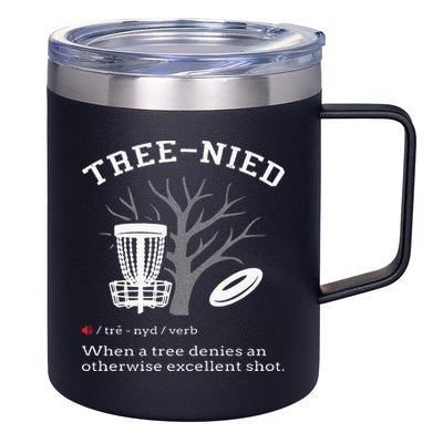 Disc Golf Funny Stupid Tree Treenied III 12oz Stainless Steel Coffee Mug
