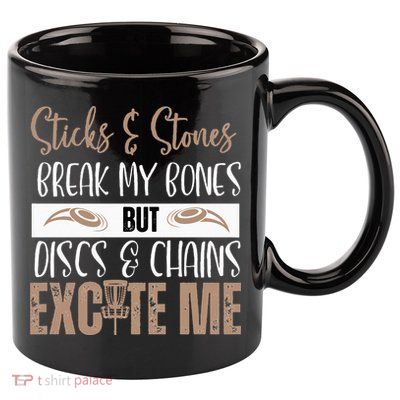 Disc Golf Funny Discs & Chains Excite Me Brown 11oz C Handle Ceramic Mug