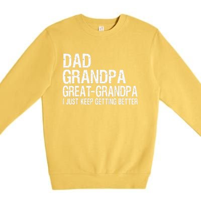 Dad Grandpa Great Grandpa Funny Fathers Day Grandpa Gift Premium Crewneck Sweatshirt