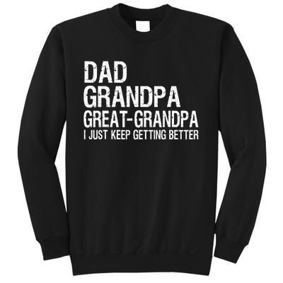 Dad Grandpa Great Grandpa Funny Fathers Day Grandpa Gift Sweatshirt