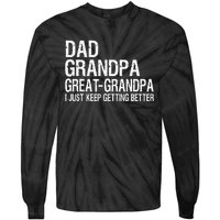 Dad Grandpa Great Grandpa Funny Fathers Day Grandpa Gift Tie-Dye Long Sleeve Shirt