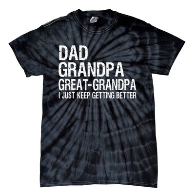 Dad Grandpa Great Grandpa Funny Fathers Day Grandpa Gift Tie-Dye T-Shirt