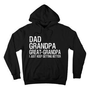 Dad Grandpa Great Grandpa Funny Fathers Day Grandpa Gift Tall Hoodie