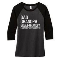 Dad Grandpa Great Grandpa Funny Fathers Day Grandpa Gift Women's Tri-Blend 3/4-Sleeve Raglan Shirt