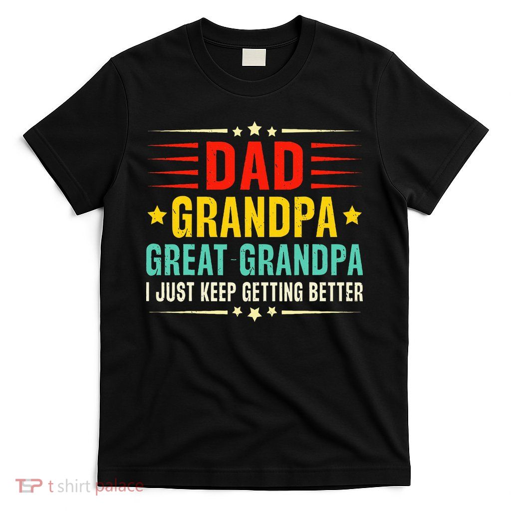Dad Grandpa Great Grandpa Cool T-Shirt